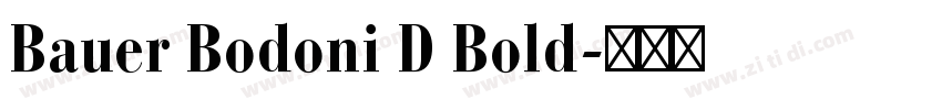 Bauer Bodoni D Bold字体转换 Bauer Bodoni D Bold字体转换